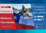 #SwimchileEntrevista Bárbara Hernández – Campeona mundial de natación en aguas gélidas
