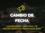¡Cambio de fecha! Campeonato Nacional de Aguas Abiertas Primavera 2026
